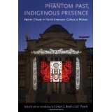 Phantom Past, Indigenous Presence